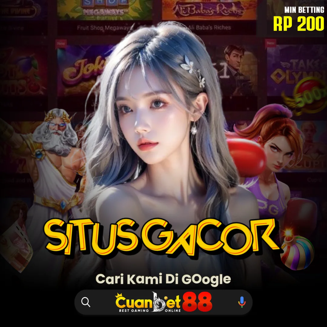 CUANBET88: Situs Gampang Cuan Main Slot Online Gacor Hari Ini